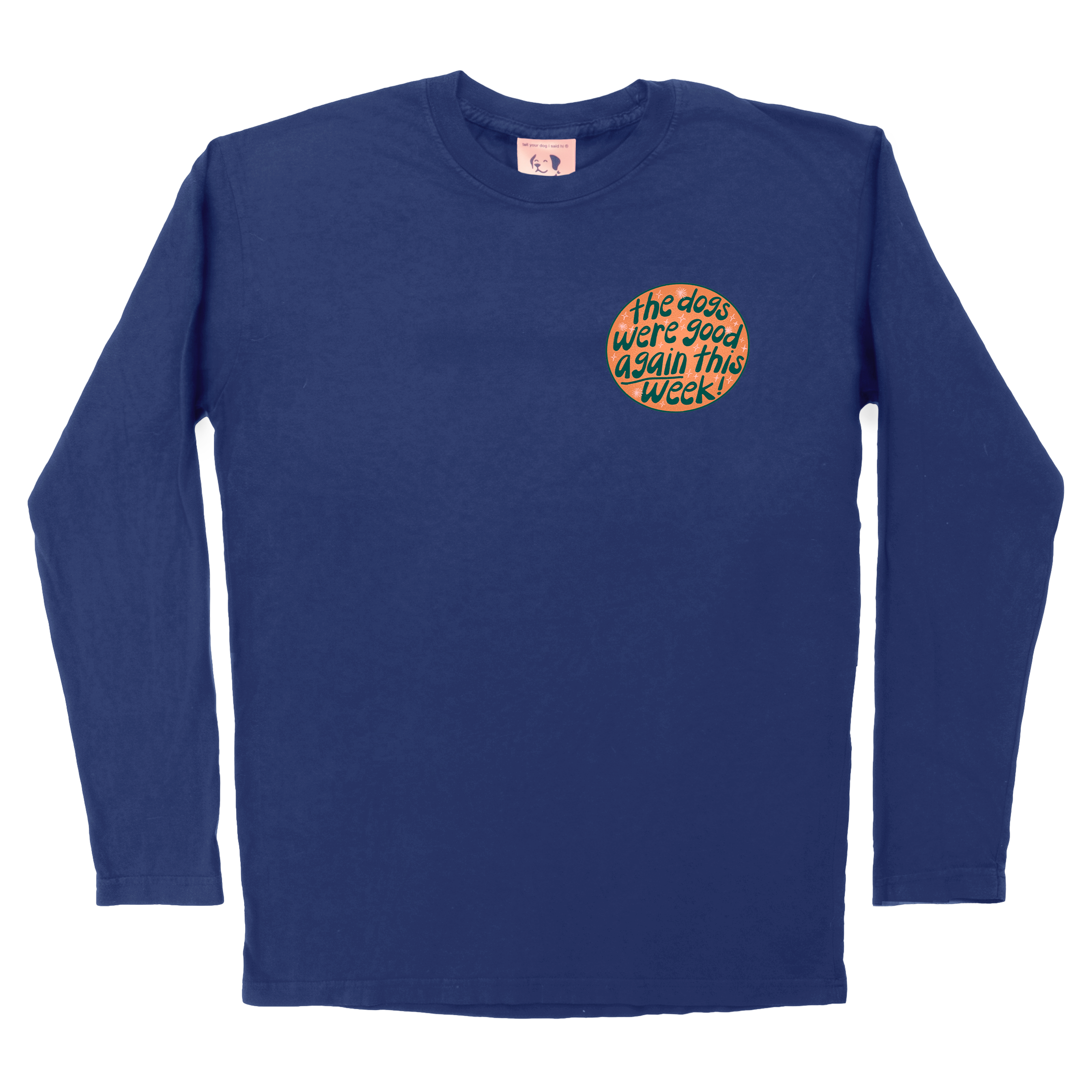 The Dogs Were Good Again Long Sleeve Tee – WeRateDogs