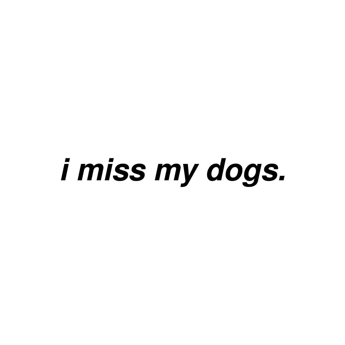 i-miss-my-dog-sticker-official-weratedogs-store