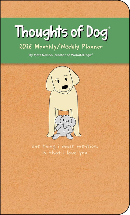 Thoughts of Dog 12-Month 2026 Weekly/Monthly Planner Calendar
