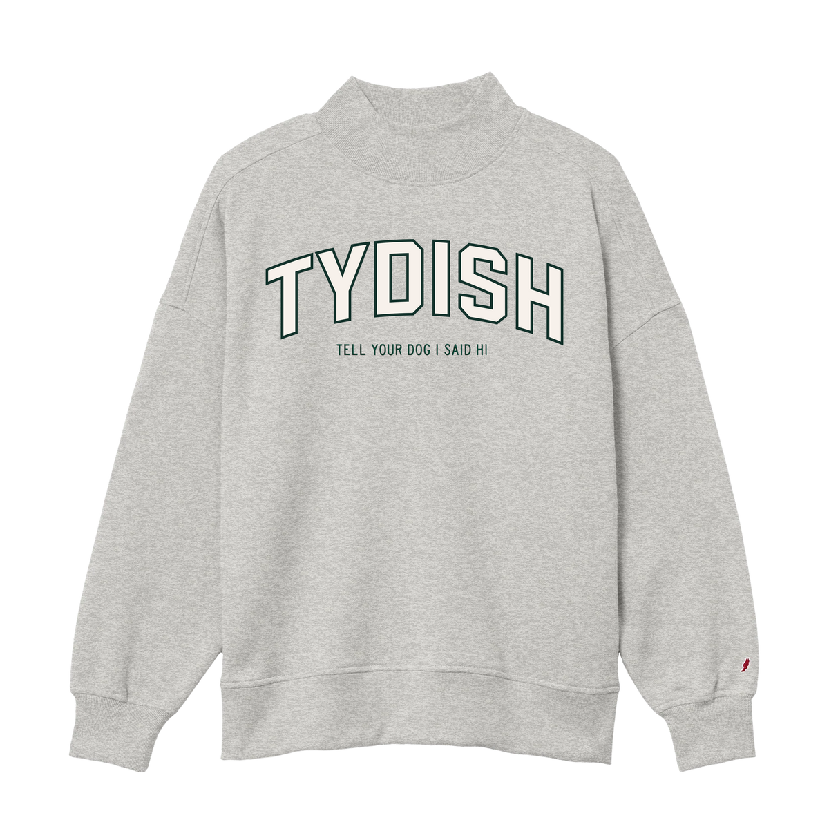Varsity Style TYDISH Mock Neck