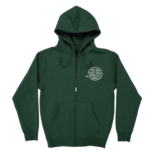 The Dogs Were Good Again Zip Hoodie - Alpine Green
