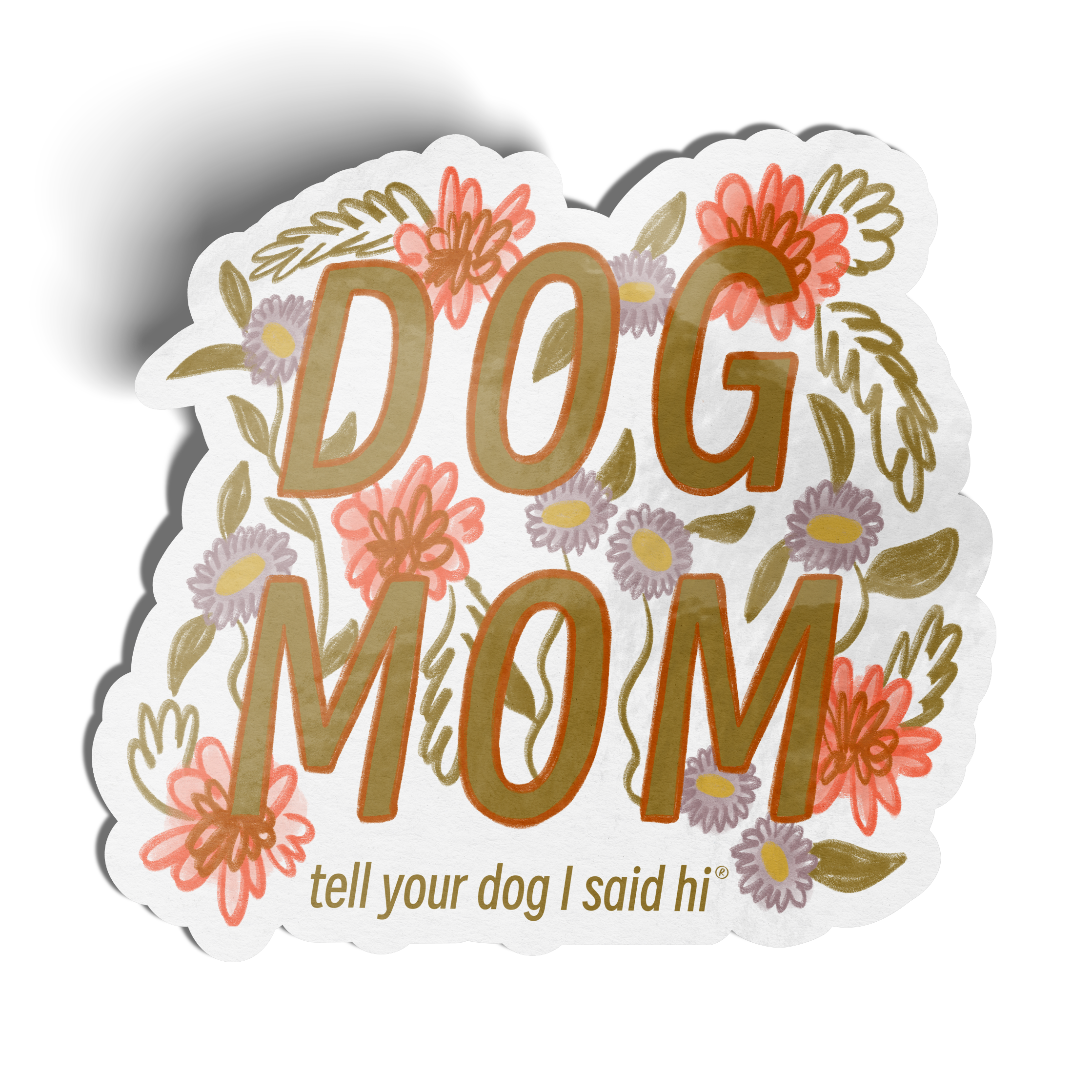 I Said Hi Sticker - Official WeRateDogs Store