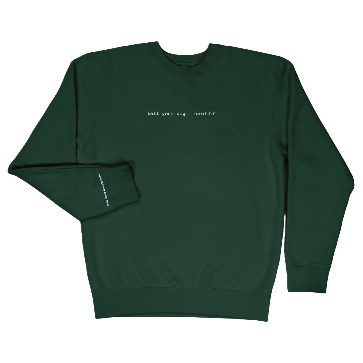 Classic Crewneck - Dark Green – WeRateDogs