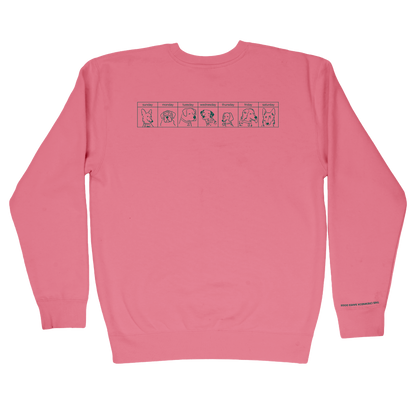 The Dogs Were Good Again Crewneck - Pink