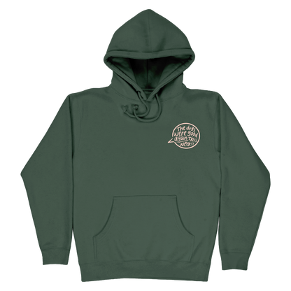 The Dogs Were Good Again Hoodie - Alpine Green